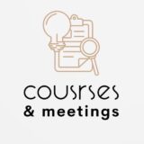 ⚜️ Courses & Meetings ⚜️