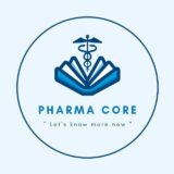 Pharma Core 📖💊💉💎”Let’s know more now”