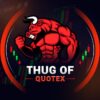THUG OF QUOTEX - قناة تيليجرام