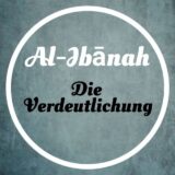 Al-Ibānah – Die Verdeutlichung