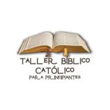 TALLER BÍBLICO CATÓLICO PARA PRINCIPIANTES 📖✍️