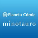 Planeta Cómic y Minotauro