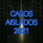 CASOS AISLADOS 2021 - Canal de Telegram