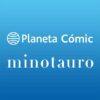 Planeta Cómic y Minotauro