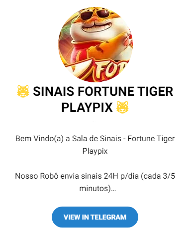 Grupo De Telegram Sinais Para Fortune Tiger VIP - SSSGAME - Grupos Telegram