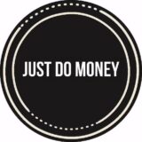JUST DO MONEY