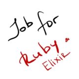 Job for Ruby & Elixir