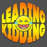 leading kidding