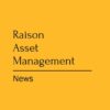 Raison Asset Management | Новости