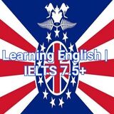 Learning English | IELTS 7.5+