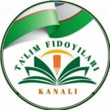 “TA’LIM FIDOYILARI” RASMIY KANAL