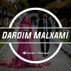 Dardim Malxami 🕊 - Telegram kanali