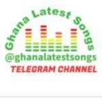 🇬🇭Ghana Latest Songs🎧 - Telegram Channel