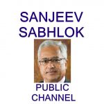 Sanjeev Sabhlok PUBLIC CHANNEL