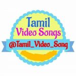 Tamil Video Songs | HD , 4K Tamil Songs