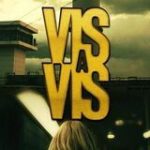 Vis a vis (locked up) series and movies - Telegram Channel