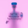 NFT & Metaverse Technologies