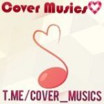 Cover musics & lyrics♥♥♥ - Telegram Channel